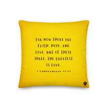 Load image into Gallery viewer, 1 Corinthians 13:13 Golden Garden Premium Pillow 18X18, 20X12, or 22x22
