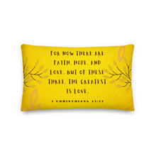Load image into Gallery viewer, 1 Corinthians 13:13 Golden Garden Premium Pillow 18X18, 20X12, or 22x22