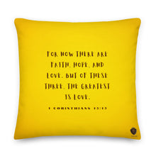 Load image into Gallery viewer, 1 Corinthians 13:13 Golden Garden Premium Pillow 18X18, 20X12, or 22x22