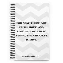 Load image into Gallery viewer, 1 Corinthians 13:13 Gray Chevron Spiral notebook