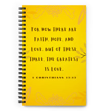 Load image into Gallery viewer, 1 Corinthians 13:13 Golden Garden Spiral notebook