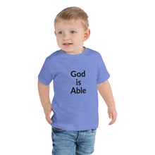 Load image into Gallery viewer, God is Able Toddler Short Sleeve Tee