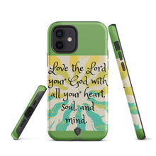 Load image into Gallery viewer, Love the Lord your God Tough iPhone case