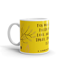 Load image into Gallery viewer, 1 Corinthians 13:13 Golden Garden White glossy mug 11oz or 15oz