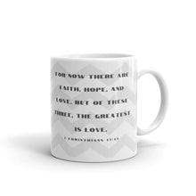 Load image into Gallery viewer, 1 Corinthians 13:13 Gray Chevron White glossy mug 11oz or 15oz