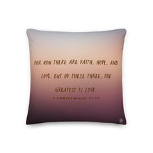 Load image into Gallery viewer, 1 Corinthians 13:13 Earth Premium Pillow Three Sizes Available
