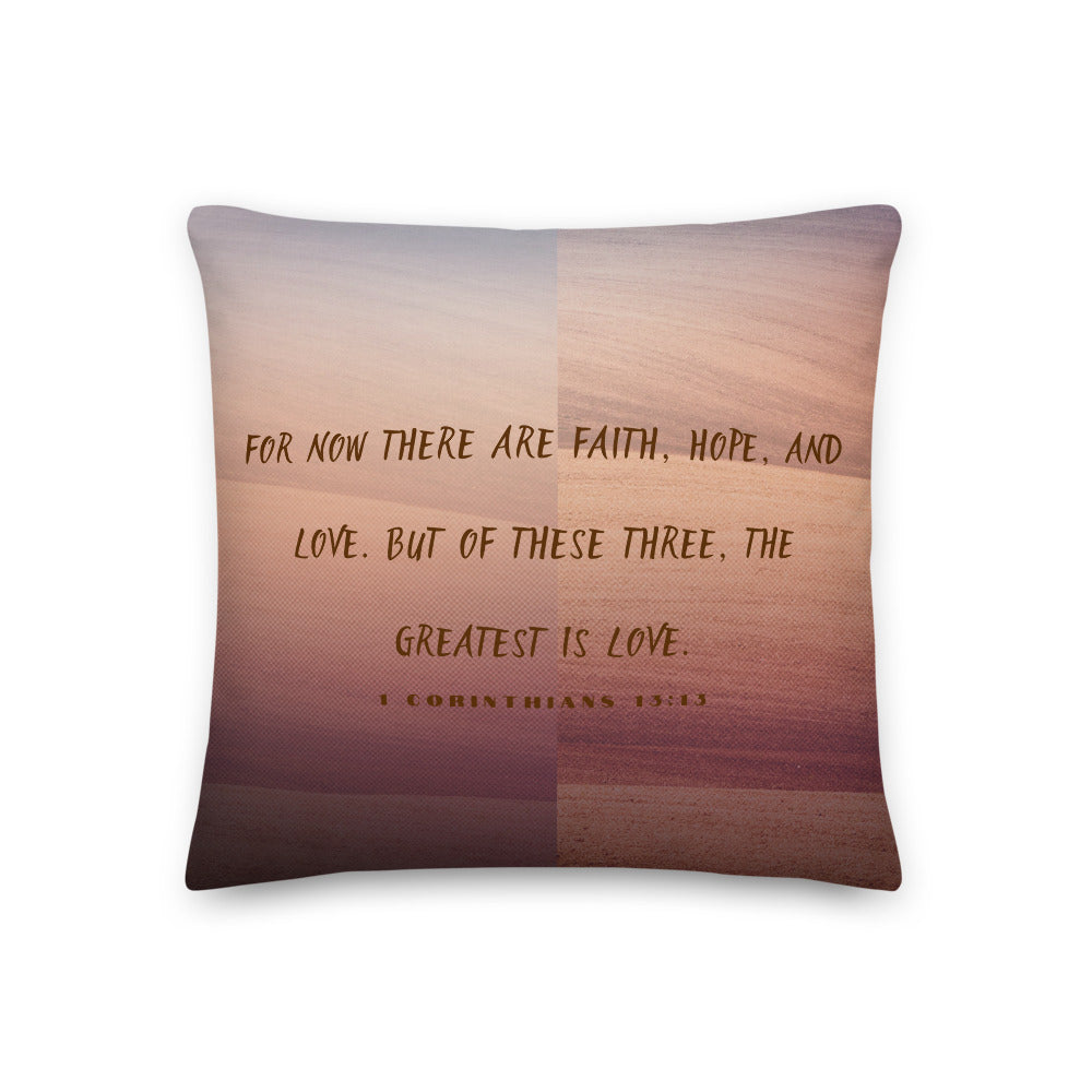 1 Corinthians 13:13 Earth Premium Pillow Three Sizes Available