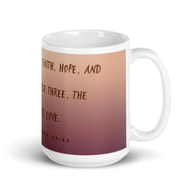 Load image into Gallery viewer, 1 Corinthians 13:13 Earth White glossy mug 11oz or 15 oz
